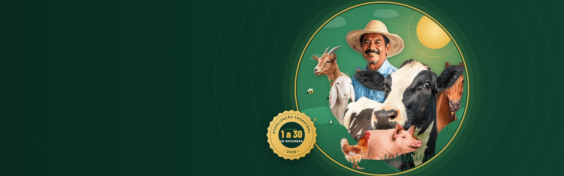 Produtor rural de chapéu de palha sorrindo, cercado por vaca, cabra, ovelha, cavalo, porco e galinha, com o selo 1 a 30 de novembro